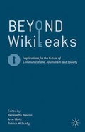 Cover: Beyond Wikileaks: Implications for the Future of Communications, Journalism and Society - Palgrave Macmillan
