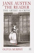 Cover: Jane Austen the Reader: The Artist as Critic - Palgrave Macmillan