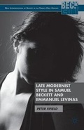 Cover: Late Modernist Style in Samuel Beckett and Emmanuel Levinas - Palgrave Macmillan