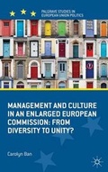 Cover: Management and Culture in an Enlarged European Commission: From Diversity to Unity? - Palgrave Macmillan