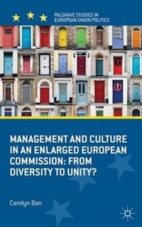 Enlarge image Cover: Management and Culture in an Enlarged European Commission: From Diversity to Unity? - Palgrave Macmillan
