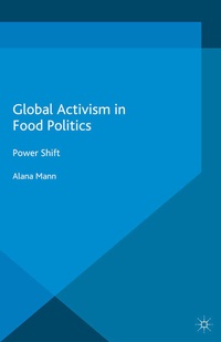 Bild vergrößern Bild: Global Activism in Food Politics - Palgrave Macmillan
