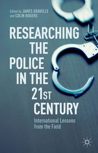 Abbildung von: Researching the Police in the 21st Century - Palgrave Macmillan