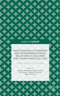 Cover: Participation, Citizenship and Intergenerational Relations in Children and Young People's Lives - Palgrave Pivot