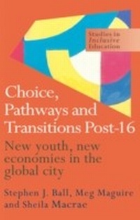 Enlarge image Cover: Choice, Pathways and Transitions Post-16 - Routledge