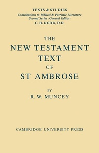 Bild: The New Testament Text of Saint Ambrose - Cambridge University Press