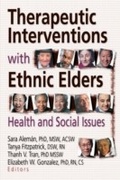 Cover: Therapeutic Interventions with Ethnic Elders - Routledge
