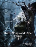 Cover: Horns Wings and Other Things - Lulu.com