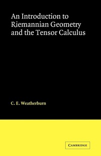 Abbildung von: An Introduction to Riemannian Geometry and the Tensor Calculus - Cambridge University Press