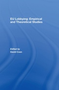 Cover: EU Lobbying: Empirical and Theoretical Studies - Routledge