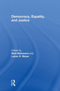 Abbildung von: Democracy, Equality, and Justice - Routledge