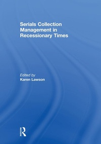 Abbildung von: Serials Collection Management in Recessionary Times - Routledge