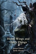 Cover: Horns Wings and Other Things - Lulu.com