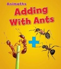 Cover: Adding with Ants - Raintree Publishers