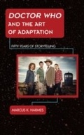 Cover: Doctor Who and the Art of Adaptation - Rowman & Littlefield Publishers