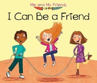 Enlarge image Cover: I Can Be a Friend - Raintree Publishers