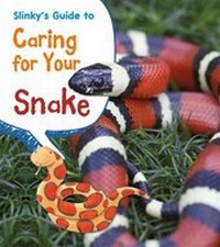 Enlarge image Cover: Slinky's Guide to Caring for Your Snake - Raintree Publishers