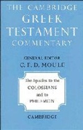 Cover: The Epistles to the Colossians and to Philemon - Cambridge University Press