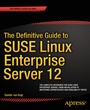 Cover: The Definitive Guide to SUSE Linux Enterprise Server 12 - APress