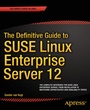Cover: The Definitive Guide to SUSE Linux Enterprise Server 12 - APress
