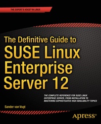 Abbildung von: The Definitive Guide to SUSE Linux Enterprise Server 12 - Apress