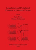 Cover: Lateglacial and Postglacial Pioneers in Northern Europe - BAR Publishing