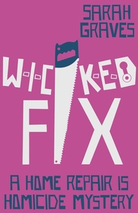 Enlarge image Cover: Wicked Fix - Mulholland Books