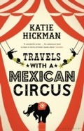 Cover: Travels with a Mexican Circus - Bloomsbury Paperbacks