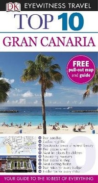 Abbildung von: DK Eyewitness Top 10 Travel Guide: Gran Canaria - DK Eyewitness Travel