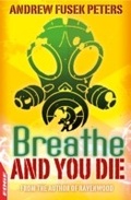 Cover: Breathe and You Die! - Franklin Watts Ltd
