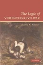 Cover: The Logic of Violence in Civil War - Cambridge University Press
