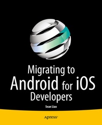 Abbildung von: Migrating to Android for iOS Developers - Apress