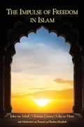 Cover: The Impulse of Freedom in Islam - Lindisfarne Books