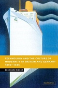 Cover: Technology and the Culture of Modernity in Britain and Germany, 1890-1945 - Cambridge University Press