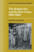 Cover: The Bolsheviks and the Red Army 1918-1921 - Cambridge University Press