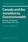 Cover: Canada and the Transition to Commonwealth - Cambridge University Press