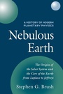 Cover: A History of Modern Planetary Physics: Volume 1, The Origin of the Solar System and the Core of the Earth from LaPlace to Jeffreys - Cambridge University Press