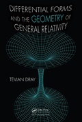 Cover: Differential Forms and the Geometry of General Relativity - CRC Press