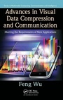 Cover: Advances in Visual Data Compression and Communication - Apple Academic Press Inc.