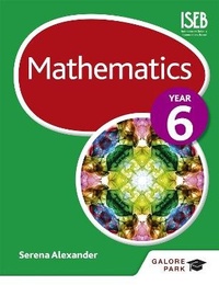 Enlarge image Cover: Mathematics Year 6 - Galore Park Publishing Ltd