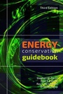 Cover: Energy Conservation Guidebook, Third Edition - Apple Academic Press Inc.