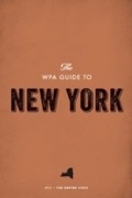 Cover: The WPA Guide to New York - Trinity University Press