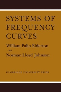 Enlarge image Cover: Systems of Frequency Curves - Cambridge University Press