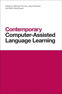 Enlarge image Cover: Contemporary Computer-Assisted Language Learning - Bloomsbury Academic