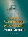 Cover: Joint Commission Mock Tracer Made Simple - Hcpro Inc.