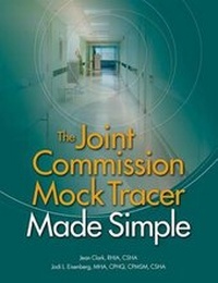 Enlarge image Cover: Joint Commission Mock Tracer Made Simple - Hcpro Inc.