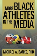 Cover: More Black Athletes in the Media - Xlibris