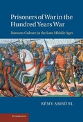 Cover: Prisoners of War in the Hundred Years War - Cambridge University Press