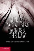 Cover: Implicit Racial Bias across the Law - Cambridge University Press