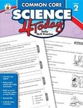 Cover: Common Core Science 4 Today, Grade 2 - Carson Dellosa Education